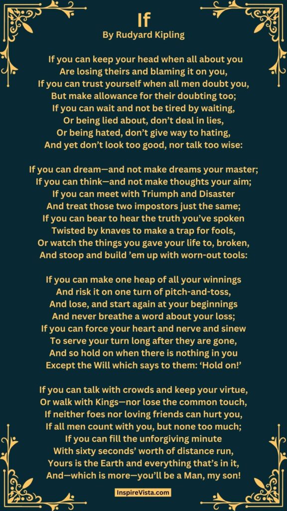 The poem “If” by Rudyard Kipling.
